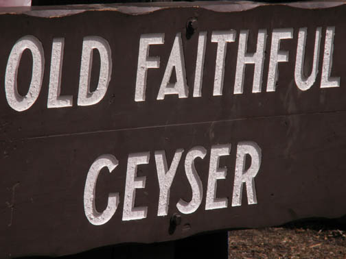 Old Faithful Geyser Sign